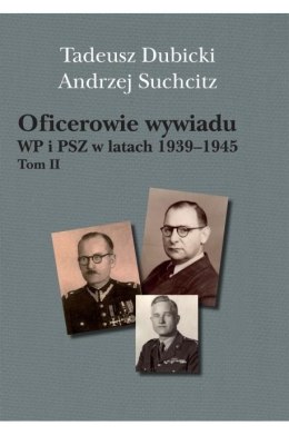 Oficerowie wywiadu WP i PSZ w latach 1939-45 T.3