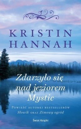 Zdarzyło się nad jeziorem Mystic-Kristin Hannah