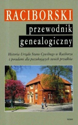 Raciborski przewodnik genealogiczny