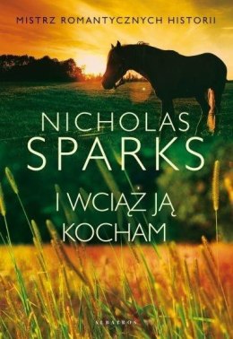 I wciąż ją kocham-Nicholas Sparks