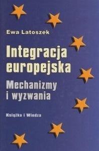 Integracja europejska Mechanizmy i wyzwania