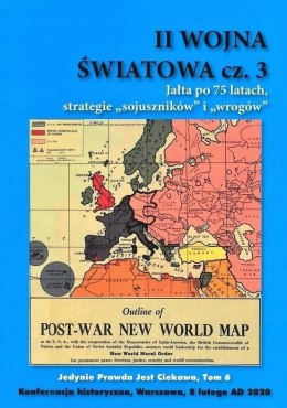 II Wojna Światowa cz.3. Jałta po 75 latach...
