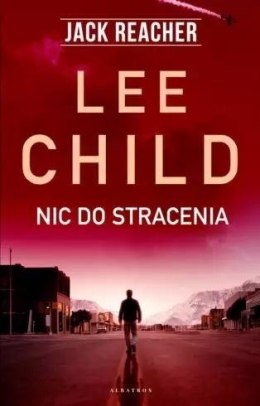 Jack Reacher: Nic do stracenia-Lee Child