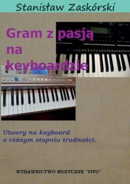 Gram z pasją na keyboardzie