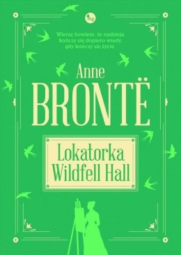 Lokatorka Wildfell Hall w.2018-Anne Bronte