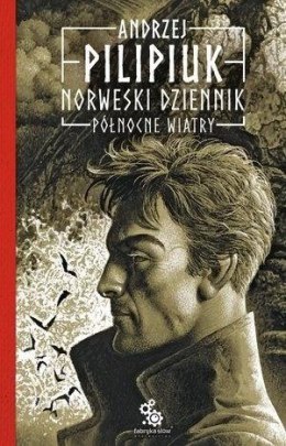Norweski dziennik T.3 Północne wiatry-Andrzej Pilipiuk