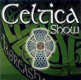 Celtica Show CD