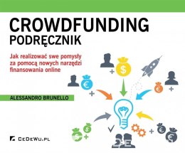 Crowdfunding Podręcznik Jak realizować swe pomysły