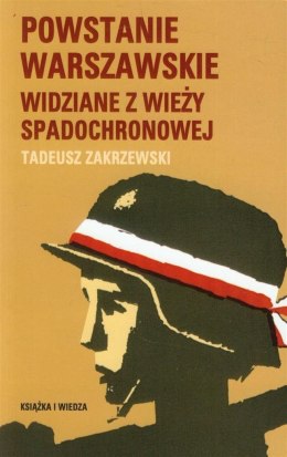 Powstanie Warszawskie widziane z wieży spadochron.