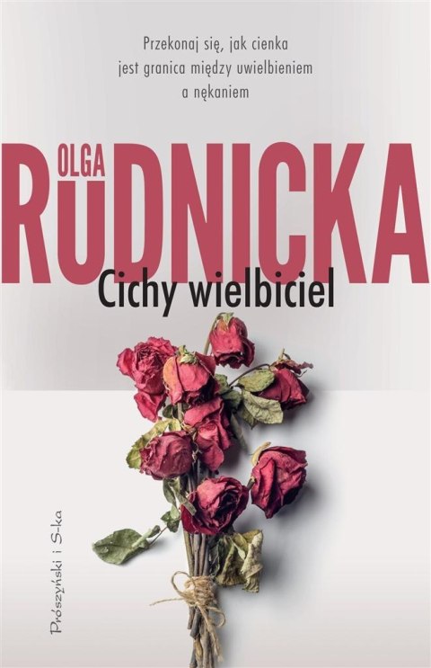 Cichy wielbiciel-Olga Rudnicka