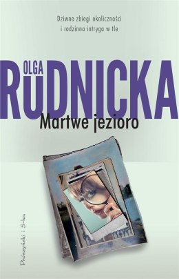 Martwe jezioro-Olga Rudnicka