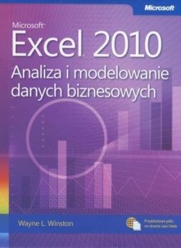 Microsoft Excel 2010. Analiza i modelowanie danych