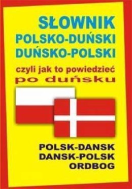 Słownik pol-duński duń-pol czyli jak to powiedzieć