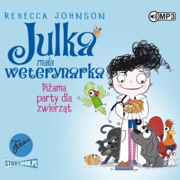 Julka - mała weterynarka T.1 Piżama party... CD
