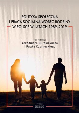 Polityka społeczna i praca socjalna wobec rodziny