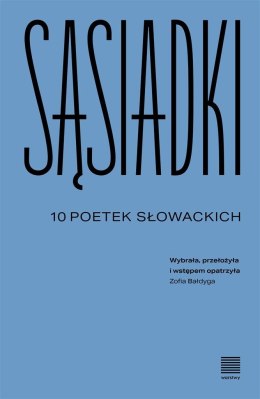 Sąsiadki. 10 poetek słowackich