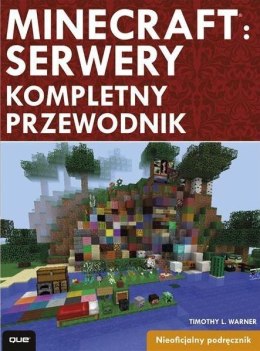 Minecraft: Serwery - kompletny przewodnik