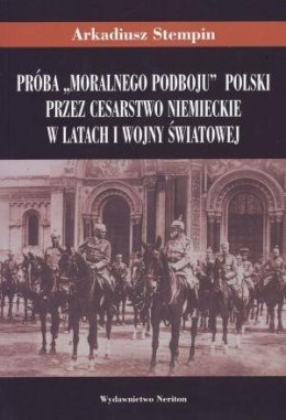 Próba moralnego podboju Polski