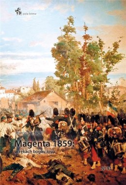 Magenta 1859: w rękach bogini losu