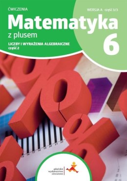 Matematyka SP 6 Z Plusem Liczby... ćw cz.2 A 3/3