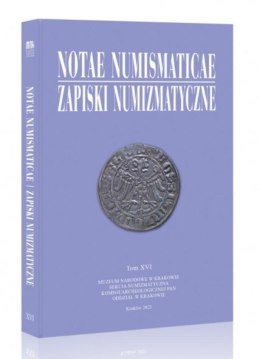 Notae Numismaticae. Zapiski Numizmatyczne T.16