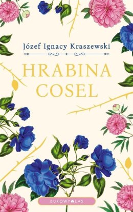 Hrabina Cosel-Józef Ignacy Kraszewski
