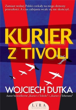 Kurier z Tivoli-Wojciech Dutka