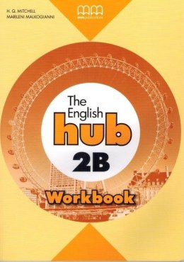 The English Hub 2B A2.2 WB MM PUBLICATIONS
