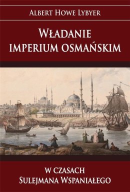 Władanie imperium osmańskim w czasach Sulejmana...