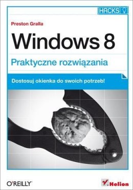 Windows 8. Praktyczne rozwiązania