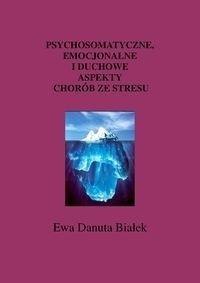 Psychosomatyczne, emocjonalne i duchowe aspekty...