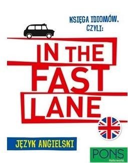 Księga idiomów, czyli: In the fast lane w.2