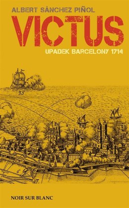 Victus. Upadek Barcelony. 1714
