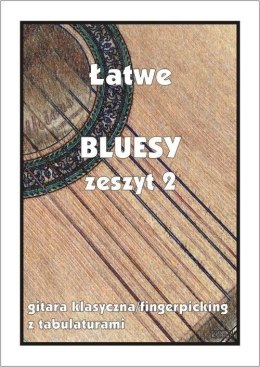 Łatwe Bluesy z.2 - gitara klasyczna/fingerpicking