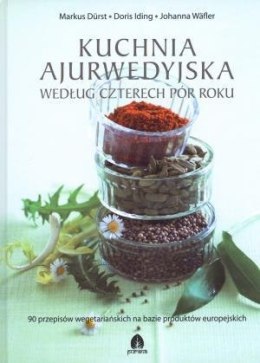 Kuchnia ajurwedyjska według czterech pór roku