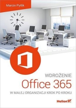 Wdrożenie Office 365 w małej organizacji
