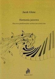 Harmonia jazzowa, kluczowa problematyka...