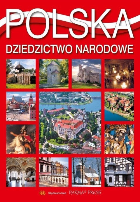 Polska. Dziedzictwo narodowe