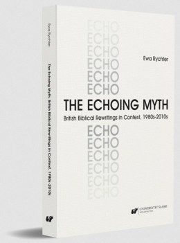 The Echoing Myth. British Biblical Rewritings in..