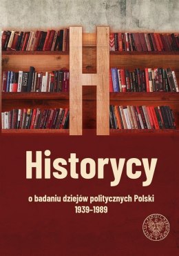 Historycy o badaniu dziejów politycznych Polski...