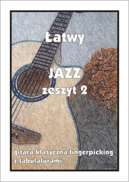Łatwy Jazz z.2 gitara klasyczna/fingerpicking...