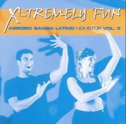 X-Tremely Fun - Latino Aerobic Nonstop Vol.3 CD