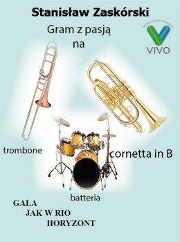 Gram z pasją na trombone cornetta in B batteria