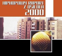 Hiphopowy raport z osiedla 2000 CD