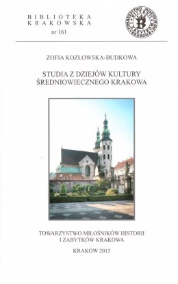 Studia z dziejów kultury średniowiecznego Krakowa