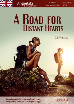 Angielski z ćwiczeniami A road for distant hearts