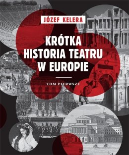 Krótka historia teatru w Europie T.1