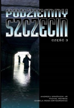 Podziemny Szczecin cz.3