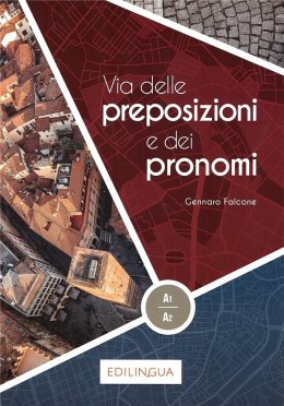 Via delle preposizioni e dei pronomi książka A1-A2