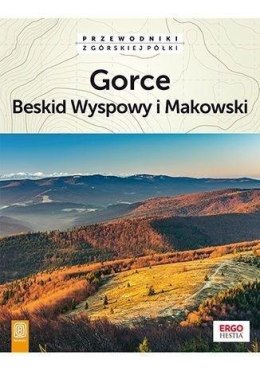 Przewodnik - Gorce, Beskid Wyspowy i Makowski